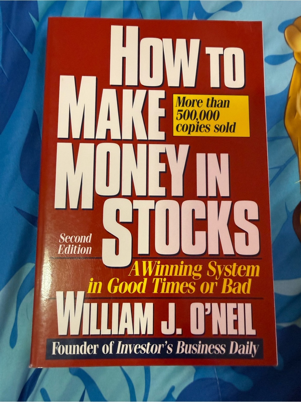 How to Make Money in Stocks William J. O’Neil 2Ed Founder of Investor’s Business